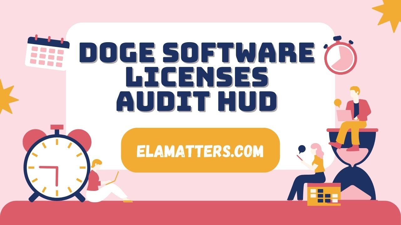 doge software licenses audit hud