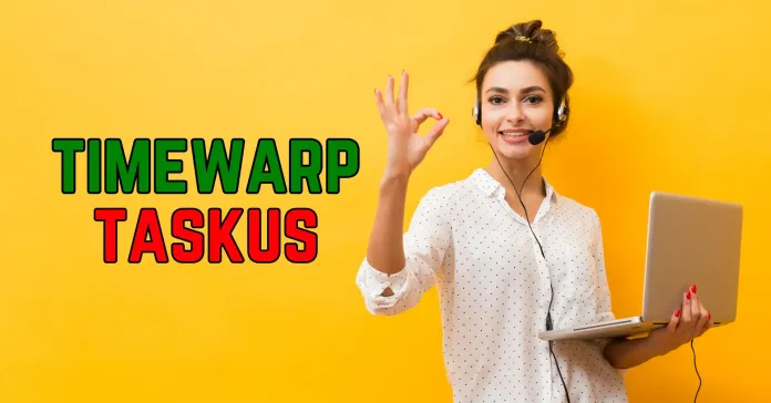 timewarp taskus